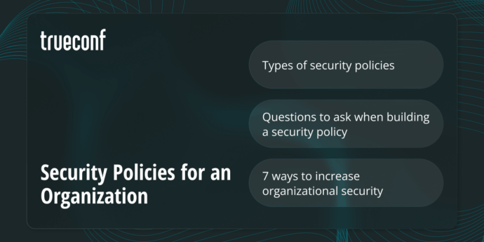 Security Policies for an Organization: Templates, Examples & Best Practices
